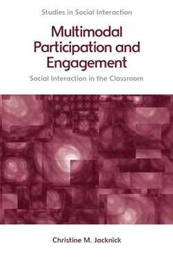 Multimodal participation and engagement by Christine M. Jacknick
