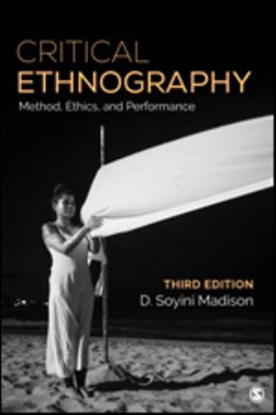 Critical ethnography by D. Soyini Madison