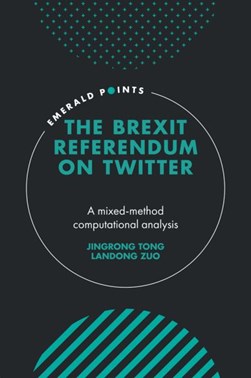 The Brexit referendum on Twitter by Jingrong Tong