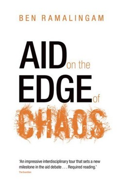 Aid on the edge of chaos by Ben Ramalingam