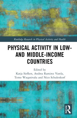 Physical activity in low-and middle-income countries by Katja Siefken