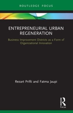 Entrepreneurial urban regeneration by Rezart Prifti