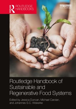 Routledge handbook of sustainable and regenerative food systems by Jessica Duncan