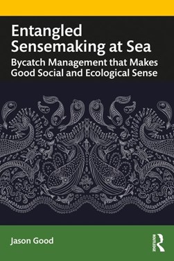 Sensemaking in commercial fishing by Jason Good