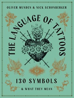 The language of tattoos by Nicholas Schonberger