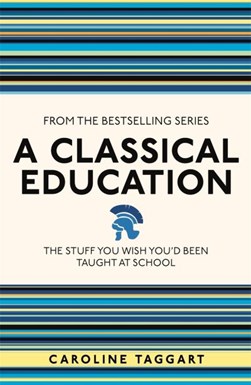 Classical Education  P/B by Caroline Taggart