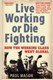 Live working or die fighting by Paul Mason