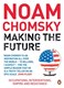 Making The Future P/B by Noam Chomsky