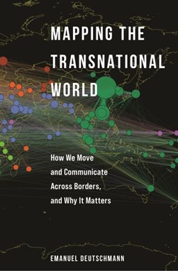 Mapping the transnational world by Emanuel Deutschmann