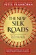 The new Silk roads by Peter Frankopan