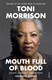 Mouth full of blood by Toni Morrison