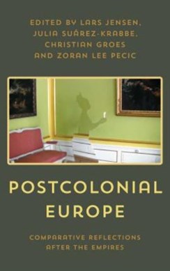 Postcolonial Europe by Lars Jensen