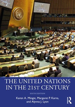 The United Nations in the 21st century by Karen A. Mingst