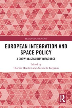 European integration and space policy by Thomas C. Hoerber