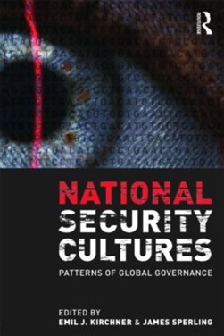 National security cultures by Emil Joseph Kirchner
