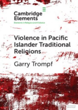 Violence in Pacific Islander traditional religions by G. W. Trompf