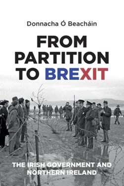 From partition to Brexit by Donnacha Ó Beacháin