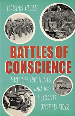 Battles Of Conscience H/B by Tobias Kelly