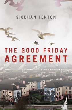 Good Friday Agreement P/B by Siobhán Fenton