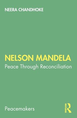 Nelson Mandela by Neera Chandhoke