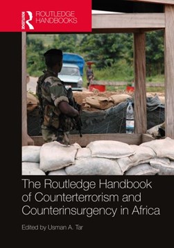 Routledge handbook of counterterrorism and counterinsurgency in Africa by Usman A. Tar