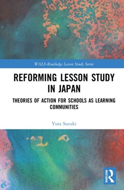 Reforming lesson study in Japan by Yuta Suzuki