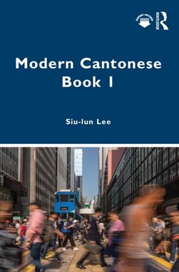 Modern Cantonese Book 1 by Zhaolin Li
