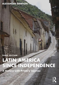 Latin America since independence by Alexander S. Dawson