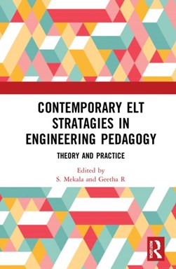 Contemporary ELT strategies in engineering pedagogy by S. Mekala