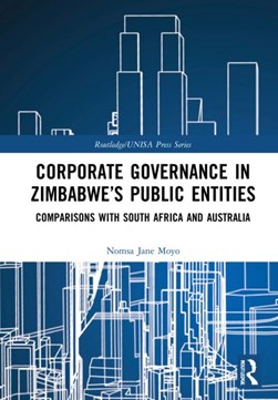 Corporate governance in Zimbabwe's public entities by Nomsa Jane Moyo