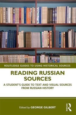 Reading Russian sources by George Gilbert