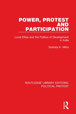 Power, protest and participation by Subrata Kumar Mitra