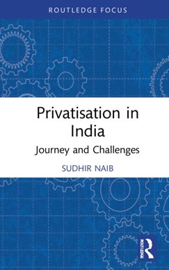 Privatisation in India by Sudhir Naib