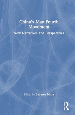 China's May Fourth movement by Sabaree Mitra
