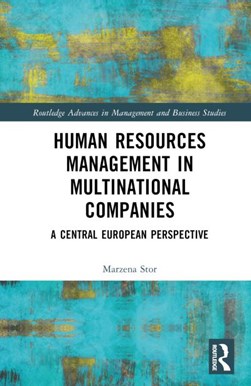 Human resources management in multinational companies by Marzena Stor