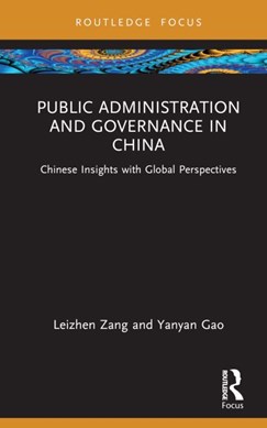 Public administration and governance in China by Leizhen Zang