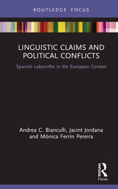 Linguistic claims and political conflicts by Andrea Bianculli
