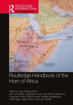 Routledge handbook of the Horn of Africa by Jean-Nicolas Bach