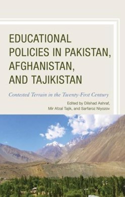 Educational policies in Pakistan, Afghanistan, and Tajikista by Dilshad Ashraf