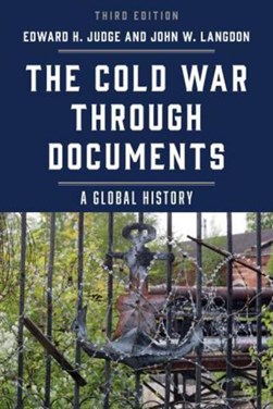 The Cold War through documents by Edward H. Judge