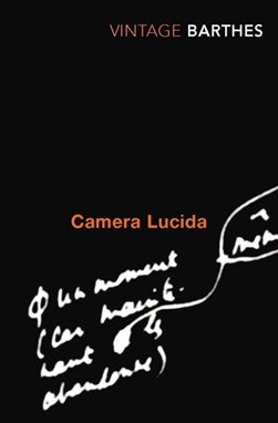 Camera Lucid by Roland Barthes