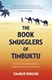 The book smugglers of Timbuktu by Charlie English
