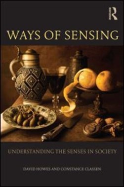 Ways of sensing by David Howes