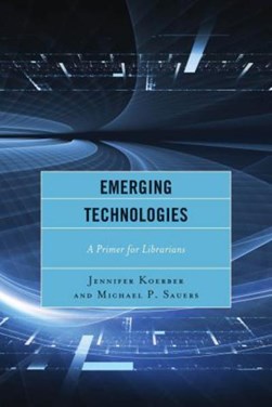 Emerging technologies by Jennifer Koerber