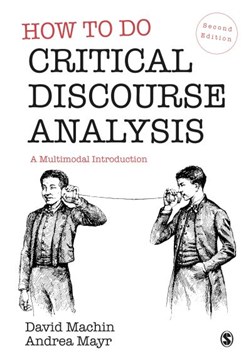 How to do critical discourse analysis by David Machin