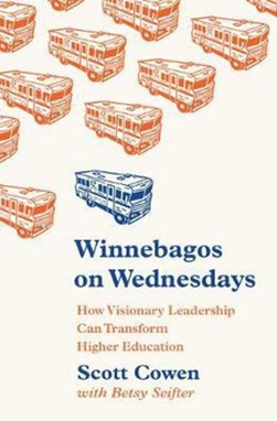 Winnebagos on Wednesdays by Scott S. Cowen