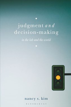 Judgment and decision-making by Nancy S. Kim