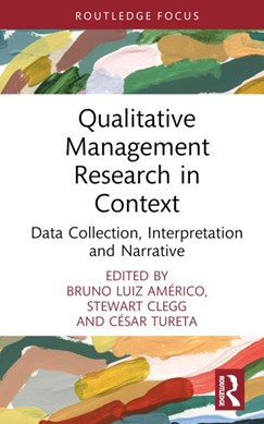 Qualitative management research in context by Bruno Luiz Américo