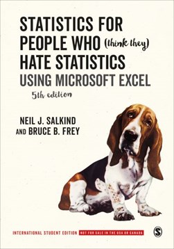 Statistics for people who (think they) hate statistics by Neil J. Salkind