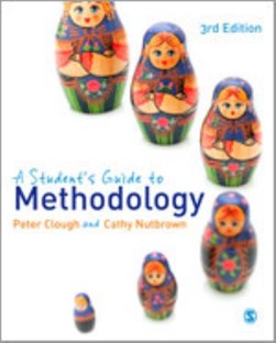A student's guide to methodology by Peter Clough